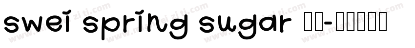 swei spring sugar 字体字体转换